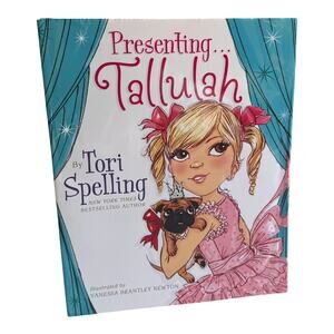 VTG Childrens BOOK Presenting Tallulah by Tori Spelling First Ed HC Best Selling